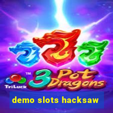 demo slots hacksaw